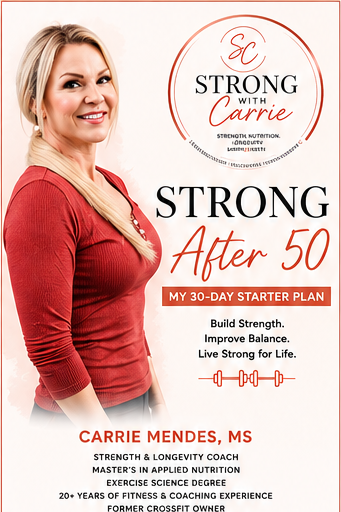 Carrie Mendes and the Strong After 50 30-day starter plan